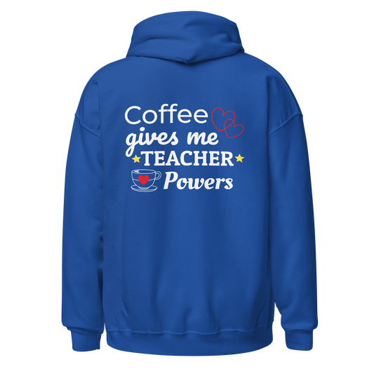 Coffee Gives me Teacher Powers Royal Blue