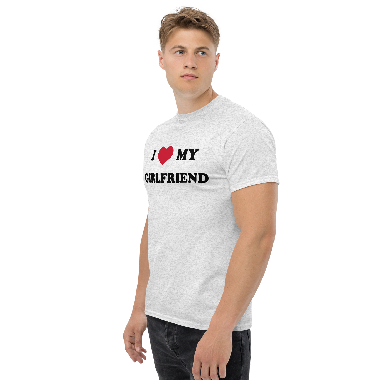 "I love my girlfriend" T-Shirt