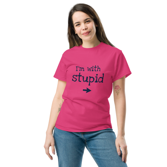 "I´m with stupid" T-Shirt