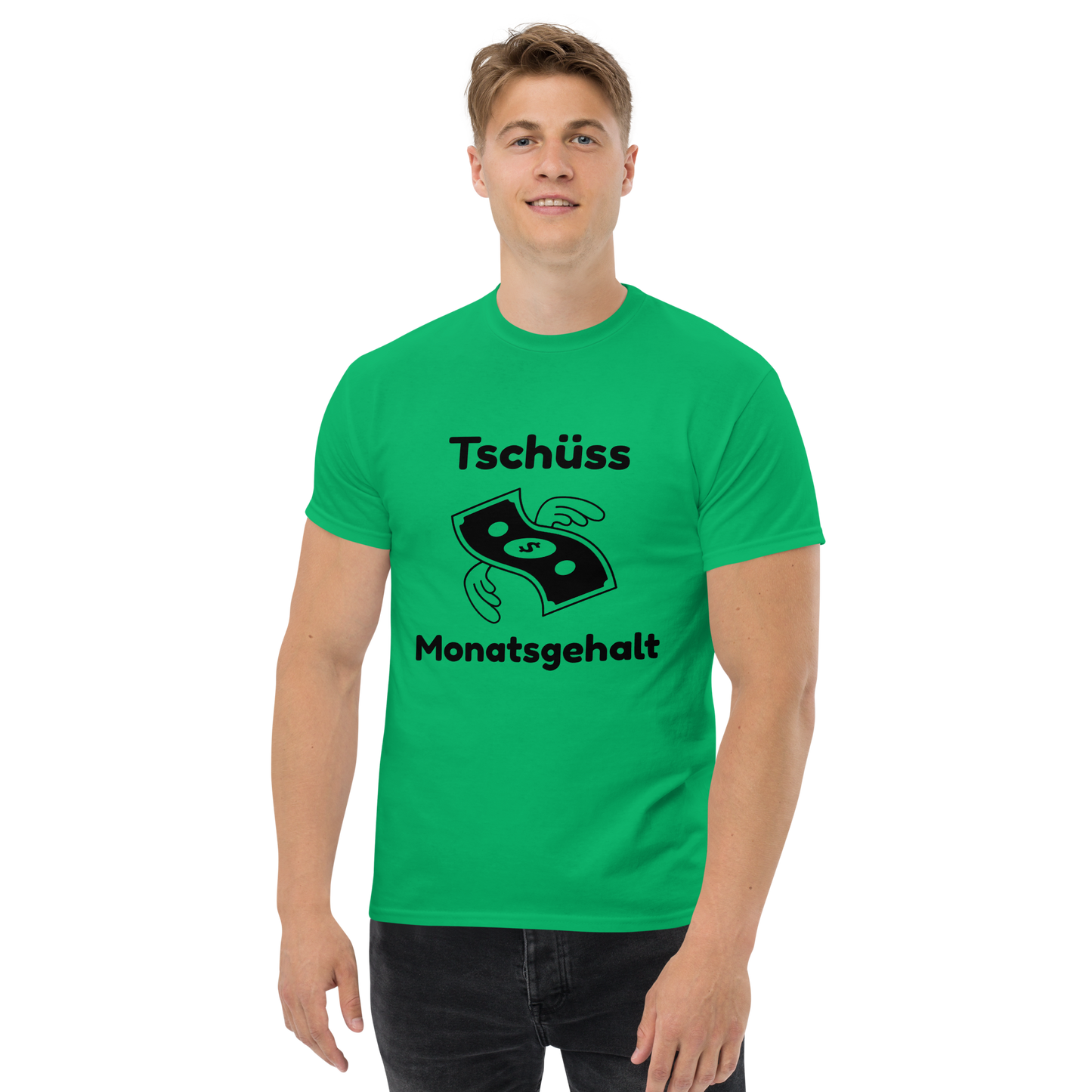 "Tschüss Monatsgehalt" T-Shirt