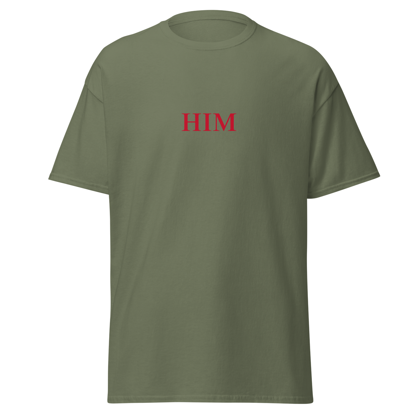 "Him" T-Shirt