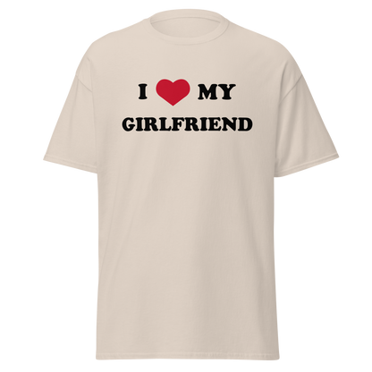 "I love my girlfriend" T-Shirt