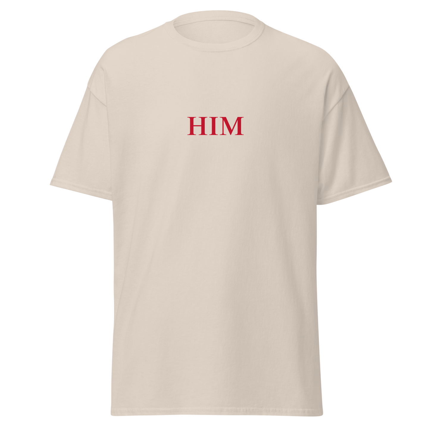 "Him" T-Shirt