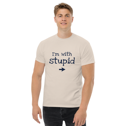 "I´m with stupid" T-Shirt