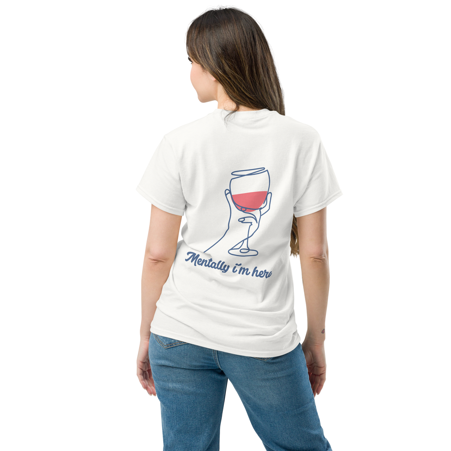"Mentally i´m here" T-Shirt