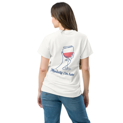 "Mentally i´m here" T-Shirt