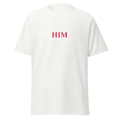 "Him" T-Shirt