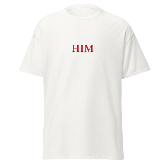 "Him" T-Shirt